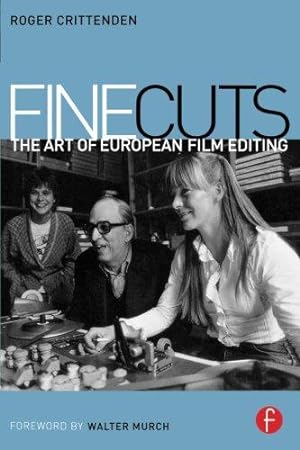 Imagen del vendedor de Fine Cuts: The Art of European Film Editing a la venta por WeBuyBooks