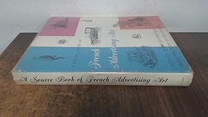 Image du vendeur pour A source book of French advertising art mis en vente par BoundlessBookstore