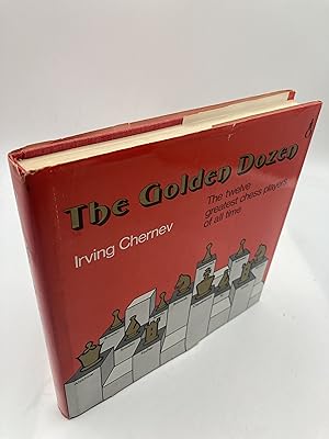 Seller image for The Golden Dozen: The twelve greatest chess players of all time (Oxford chess books) for sale by thebookforest.com