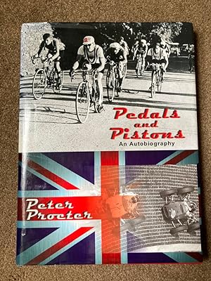 Pedals and Pistons: The Autobiography of Peter Procter