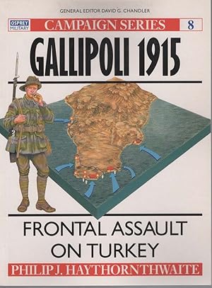Immagine del venditore per Gallipoli 1915 Frontal Assault on Turkey venduto da Boomer's Books