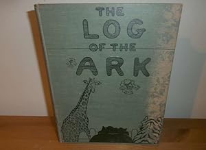 Seller image for THE LOG OF THE ARK for sale by Kelleher Rare Books