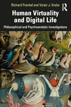Bild des Verkufers fr Human Virtuality and Digital Life : Philosophical and Psychoanalytic Investigations zum Verkauf von AHA-BUCH GmbH
