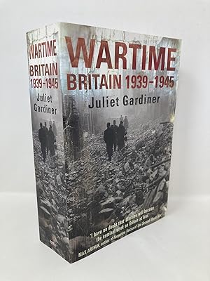 Seller image for Wartime: Britain 1939-1945. Juliet Gardiner for sale by Southampton Books