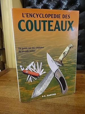 L'Encyclopédie des Couteaux. Un guide sur les couteaux du monde entier.