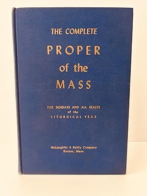 Bild des Verkufers fr The Complete Proper of the Mass Set to Gregorian Themes and Psalm Tones For Sundays and All Feasts of the Liturgical Year [No. 1667A, Revised and Enlarged Edition [VINTAGE 1957] zum Verkauf von Vero Beach Books