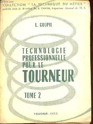 Technologie professionnelle pour le tourneur - tome 2 : travail au four - Collection " la techniq...