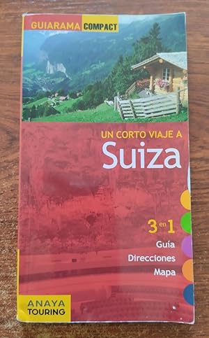 Imagen del vendedor de Un corto viaje a Suiza (Guiarama Compact 3 en 1: gua, direcciones, mapa de Berna y Ginebra) a la venta por Librera Ofisierra