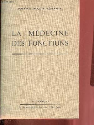 La médecine des fonctions - 2e édition.