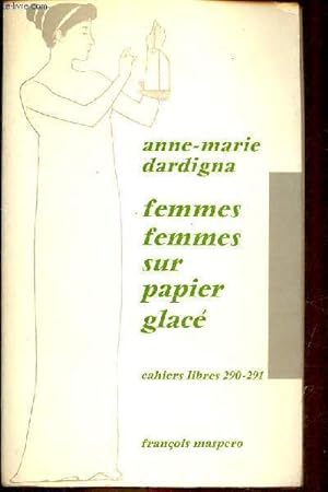Femmes femmes sur papier glacé - Collection cahiers libres n°290-291.