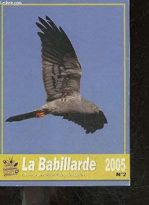 La Babillarde n°2 - 2005 - la revue des naturalistes rhodaniens- Historique de la protection des ...