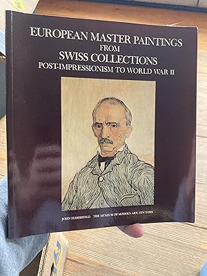 Seller image for European Master Paintings from Swiss Collections: Post-impressionism to World War II for sale by A.C. Daniel's Collectable Books