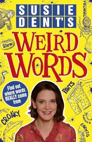 Image du vendeur pour Susie Dent's Weird Words mis en vente par WeBuyBooks 2