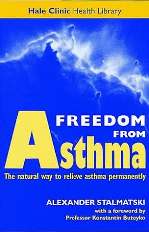 Seller image for Freedom from Asthma: Buteyko's Revolutionary Treatment (Hale Clinic health library) for sale by WeBuyBooks