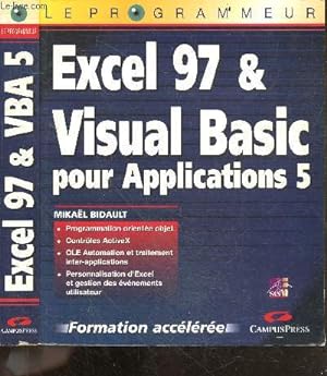Excel 97 et Visual Basic pour Applications 5 - formation acceleree - le programmeur - programmati...