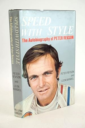 Seller image for SPEED WITH STYLE: THE AUTOBIOGRAPHY OF PETER REVSON for sale by Stella & Rose's Books, PBFA