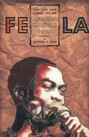 Imagen del vendedor de Fela: Life And Times Of An African a la venta por WeBuyBooks