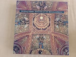Seller image for FUNDACIONES JESUITICAS EN IBEROAMERICA for sale by SUEOS DE PAN