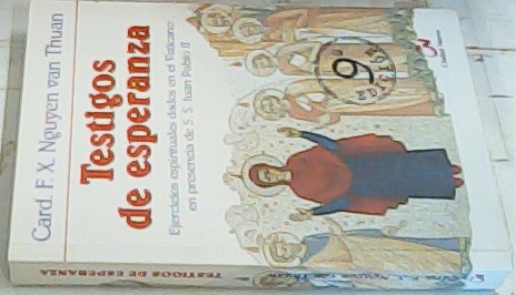 Seller image for Testigos de esperanza : ejercicios espirituales dados en el Vaticano en presencia de S. S. Juan Pablo II for sale by Librera La Candela