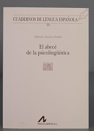 Seller image for El abec de la psicolingstica. Alberto Anula Rebollo for sale by EL DESVAN ANTIGEDADES