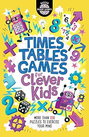 Seller image for Times Tables Games for Clever Kids®: More Than 100 Puzzles to Exercise Your Mind: 7 for sale by WeBuyBooks