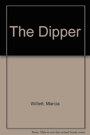 Bild des Verkufers fr The Dipper: An uplifting novel of love, trust and friendship zum Verkauf von WeBuyBooks