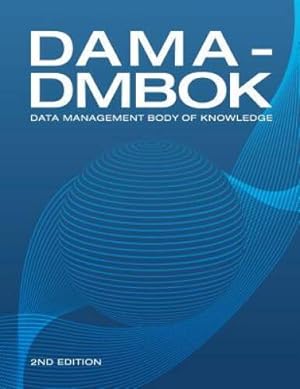 Image du vendeur pour DAMA-DMBOK: Data Management Body of Knowledge: 2nd Edition mis en vente par Goodwill Industries of VSB