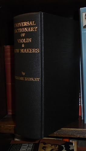 Universal Dictionary Of Violins And Bow Makers (Complete in One Volume)