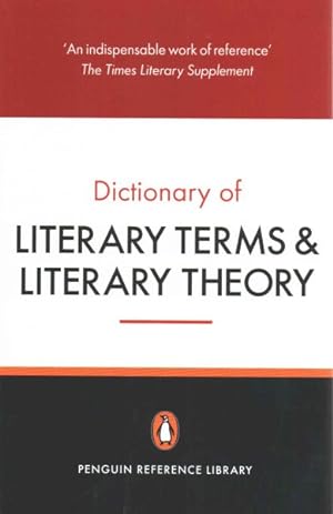 Imagen del vendedor de Penguin Dictionary of Literary Terms and Literary Theory a la venta por GreatBookPrices