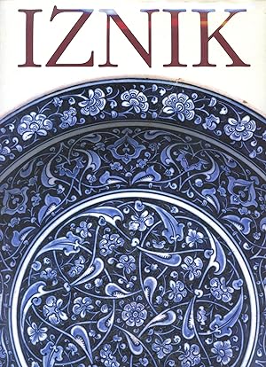 Imagen del vendedor de Iznik: The Pottery of Ottoman Turkey a la venta por Bagatelle Books