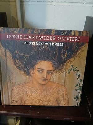 Irene Hardwicke Olivieri: Closer to Wilderness