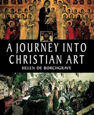 Seller image for A Journey into Christian Art for sale by WeBuyBooks