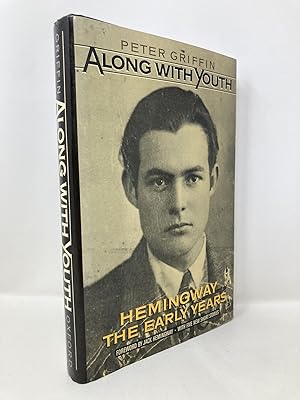 Seller image for Along with Youth: Hemingway, the Early Years for sale by Southampton Books