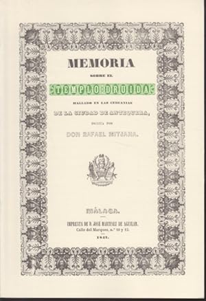 Immagine del venditore per MEMORIA SOBRE EL TEMPLO DRUIDA HALLADO EN LAS CERCANAS DE LA CIUDAD DE ANTEQUERA. FACSMIL venduto da LIBRERIA TORMOS