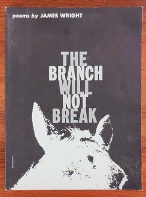 The Branch Will Not Break (Inscribed)