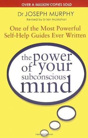 Bild des Verkufers fr The Power Of Your Subconscious Mind (revised): One Of The Most Powerful Self-help Guides Ever Written! zum Verkauf von WeBuyBooks