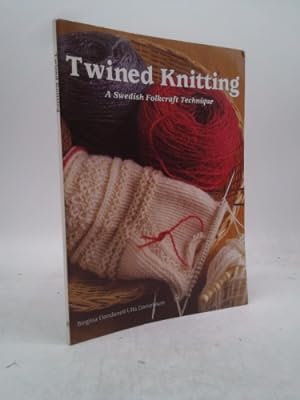 Seller image for Twined Knitting: A Swedish Folkcraft Technique for sale by ThriftBooksVintage