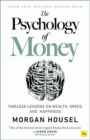 Imagen del vendedor de The Psychology of Money: Timeless Lessons on Wealth, Greed, and Happiness a la venta por Lake Country Books and More