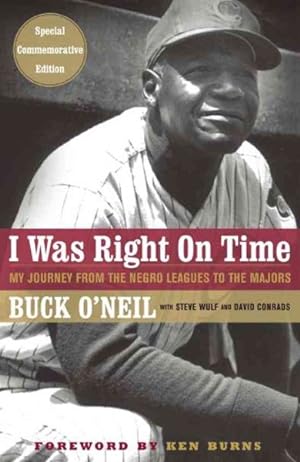 Bild des Verkufers fr I Was Right on Time : My Journey from Negro Leagues to the Majors zum Verkauf von GreatBookPrices