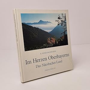 Bild des Verkufers fr Im Herzen Oberbayerns - Das Miesbacher Land zum Verkauf von BcherBirne