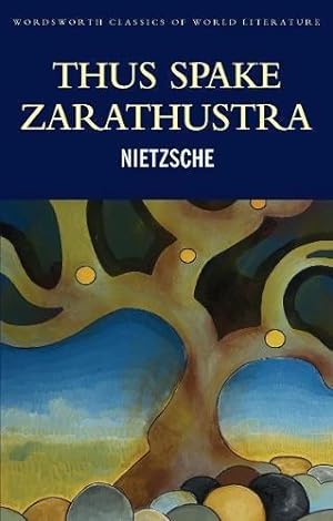 Image du vendeur pour Thus Spake Zarathustra (Classics of World Literature) mis en vente par WeBuyBooks