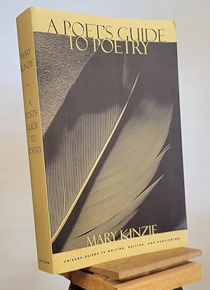 A Poet's Guide to Poetry (Chicago Guides to Writing, Editing, and Publishing)