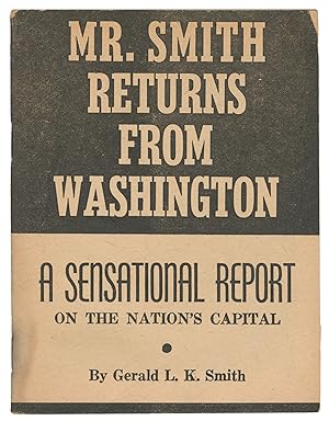 Mr. Smith Returns from Washington: A Sensational Report on the Nation's Capital