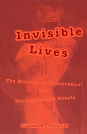 Image du vendeur pour Invisible Lives : The Erasure of Transsexual and Transgendered People mis en vente par GreatBookPrices