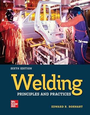 Image du vendeur pour Loose Leaf for Welding: Principles and Practices mis en vente par Textbooks2go