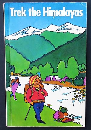 Trek The Himalayas. Thousand-centuries-old Beauty Just Hours Away! -- ca 1972 FIRST EDITION