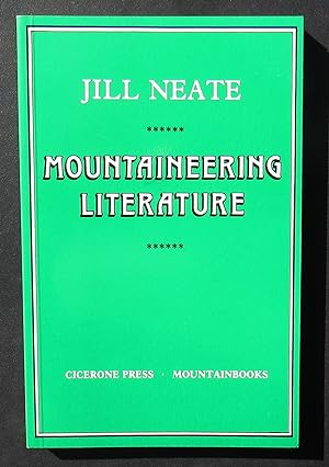 Image du vendeur pour Mountaineering Literature. A Bibliography of Material Published in English. mis en vente par JP MOUNTAIN BOOKS