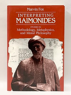 Imagen del vendedor de Interpreting Maimonides Studies in Methodology, Metaphysics, and Moral Philosophy a la venta por Old New York Book Shop, ABAA