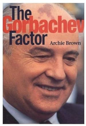 Image du vendeur pour The Gorbachev Factor mis en vente par WeBuyBooks