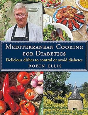 Bild des Verkufers fr Mediterranean Cooking for Diabetics: Delicious Dishes to Control or Avoid Diabetes zum Verkauf von WeBuyBooks